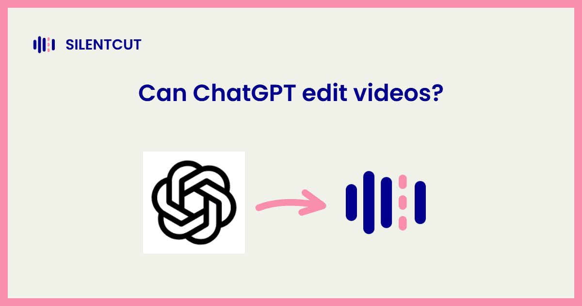 Blog cover card showing the ChatGPT logo and an arrow pointing to the SilentCut mark